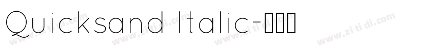 Quicksand Italic字体转换 Quicksand Italic字体转换